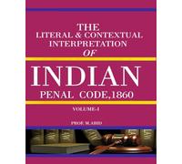 THE LITERAL & CONTEXTUAL INTERPRETAION OF INDIAN EVIDENCE ACT, 1872 - Volume 1