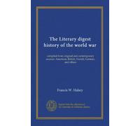 The Literary digest history of the world war (v.04): compiled from original and contemporary sources: American, British, French, German, and others