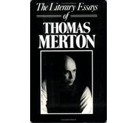 The Literary Essays of Thomas Merton (New directions paperwork)