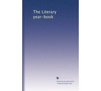 The Literary year-book: Volume 18