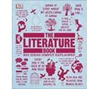 The Literature Book: Big Ideas Simply Explained ( Big Ideas )