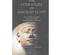 [(The Literature of Ancient Egypt: An Anthology of Stories, Instructions, Stelae, Autobiographies, and Poetry)] [Author: William Kelly Simpson] published on (November, 2003)