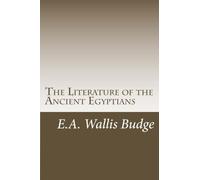 The Literature of the Ancient Egyptians