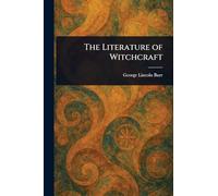 The Literature of Witchcraft