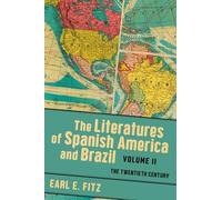 The Literatures of Spanish America and Brazil Volume 2: The Twentieth Century (New World Studies)