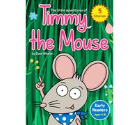 The little adventures of Timmy the Mouse