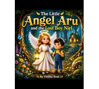 The Little Angel Aru and the lost boy Niel story