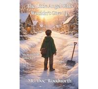 The Little Angel Who Wouldn't Give Up (The Blessed Gifts Series)