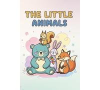 The little Animals: Coloring Book for Kids, Super Cute Designs of Animals