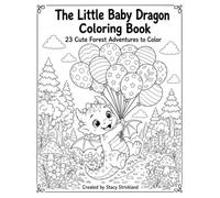 The Little Baby Dragon Coloring Book: 23 Cute Forest Adventures to Color