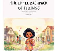 The Little Backpack of Feelings: A children's book about Forgiveness, at home and school