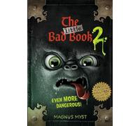 The Little Bad Book #2: Even More Dangerous! (THE LITTLE BAD BOOK SERIES)