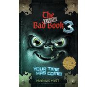 The Little Bad Book #3: Your Time Has Come (THE LITTLE BAD BOOK SERIES)