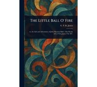 The Little Ball O’ Fire