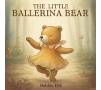 The Little Ballerina Bear