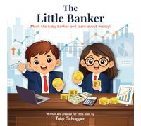 The Little Banker: Meet the baby banker and learn about money! ('Little Professionals' Children Books)