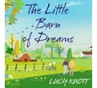 The Little Barn Of Dreams