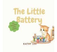 The Little Battery: A Gentle Story and Breathing Exercise for Highly Sensitive Children