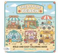 The Little Beach - A Summer Coloring Book: 40+ Bold and Easy Kawaii Cozy Beach Coloring Pages Featuring Cute Animals and Sea Characters | Fun Stress Relief Illustrations for Adults and Teens