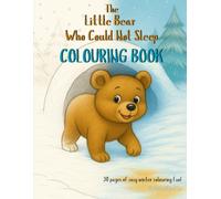 The Little Bear Who Could Not Sleep Colouring Book