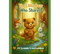 The Little Bear Who Shared
