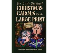 The little beautiful Christmas Carols book: Large Print version for Seniors with Christmas Nostalgic Vintage Drawings (Stocking Stuffer)