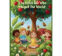 The Little Bee Who Helped the World
