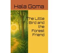 The Little Bird and the Forest Friend