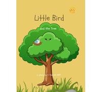 The Little Bird and the Tree: Stories About Growing, Belonging, and Change (The Little Bird & the Big Tree)