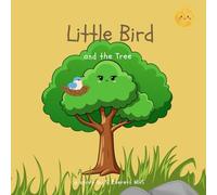 The Little Bird and the Tree: Stories About Growing, Belonging, and Change (The Little Bird & the Big Tree)