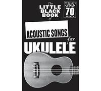 The Little Black Book of Acoustic Songs Ukulele