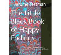 The Little Black Book of Happy Endings: Chef Jerome's Mouthwatering sandwiches, burgers, wraps ,and more