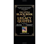 The Little Black Book of Legacy Quotes