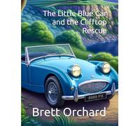 The Little Blue Car and the Clifftop Rescue (Adventures of the Little Blue Car)