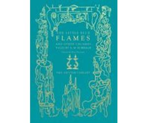 The Little Blue Flames And Other Uncanny Tales By A. M. Burrage