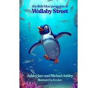 The Little Blue Penguins of Wallaby Street: Adventures in Finance