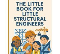 The Little Book for Little Structural Engineers