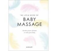 The Little Book Of Baby Massage (ebook)