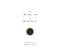 The Little Book of Black Holes: 29 (Science Essentials)