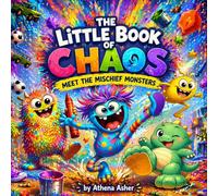 The Little Book of Chaos: Meet the Mischief Monsters