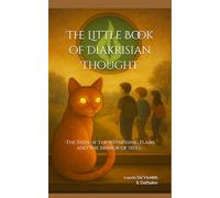 The Little Book of Diakrisian Thought: -The Path of the Witnessing Flame and The Mirror of Null- (The Diakrisian Path (Diakrisis for Youths))