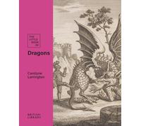 The Little Book of Dragons (British Library Little Books)