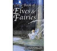 The Little Book of Elves and Fairies
