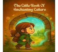 The Little Book of Enchanting Letters