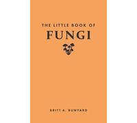 The Little Book of Fungi (Little Books of Nature)