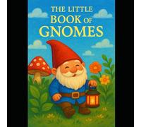 The Little Book of Gnomes: Whimsical coloring book