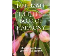 The Little Book of Harmony: sit, read, take it easy, Journal, Love yourself
