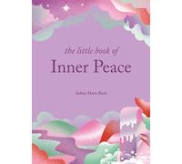 The Little Book of Inner Peace (The Little Book Series)
