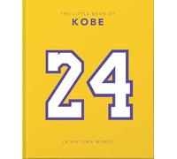 The Little Book of Kobe: A legendary champion in his own words: 4