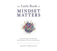 The Little Book of Mindset Matters